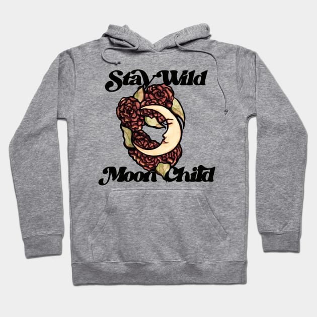 Stay Wild Moonchild Hoodie by bubbsnugg